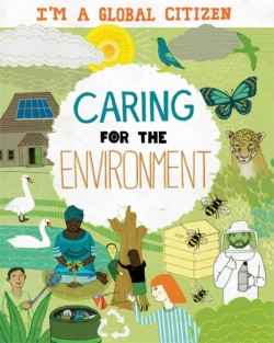 Im a Global Citizen: Caring for the Environment