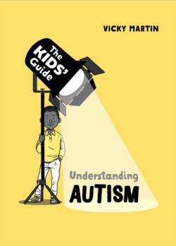 The Kids Guide: Understanding Autism