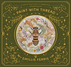 Paint with Thread: Through the Seasons