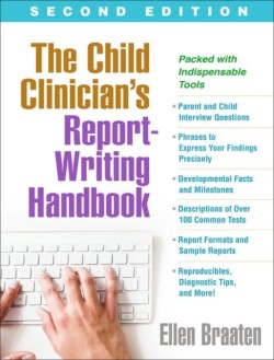 The Child Clinicians Report-Writing Handbook, Second Edition