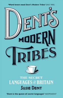 Dents Modern Tribes