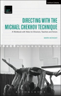 Directing with the Michael Chekhov Technique
