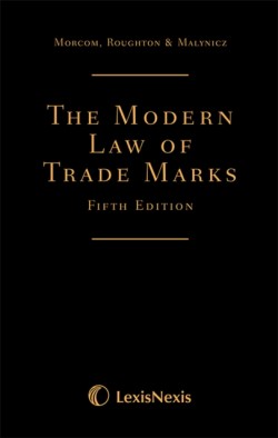 Morcom, Roughton and St Quintin: The Modern Law of Trade Marks