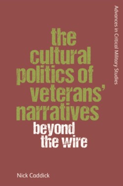 The Cultural Politics of Veterans’ Narratives