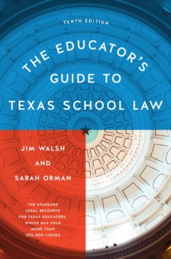 The Educators Guide to Texas School Law