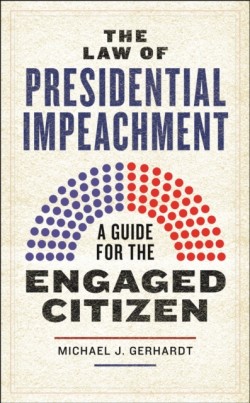 The Law of Presidential Impeachment