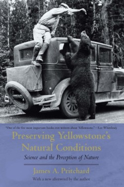 Preserving Yellowstones Natural Conditions