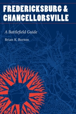 Fredericksburg and Chancellorsville