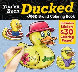 Youve Been Ducked Jeep® Brand Coloring Book