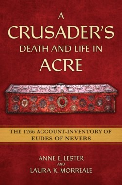 A Crusaders Death and Life in Acre