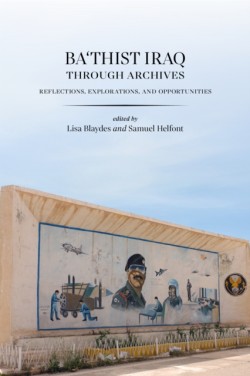 Bathist Iraq Through Archives