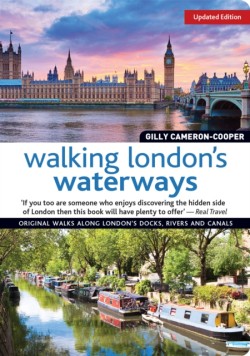 Walking Londons Waterways, Updated Edition