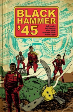 Black Hammer 45: From the World of Black Hammer