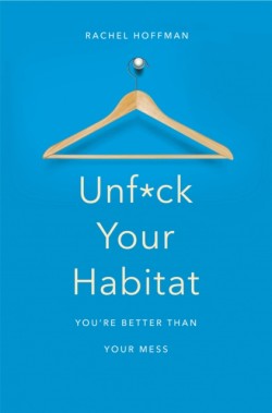 Unf*ck Your Habitat
