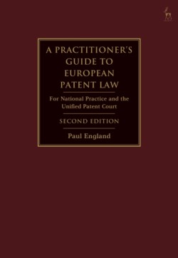 A Practitioners Guide to European Patent Law