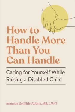 How to Handle More Than You Can Handle