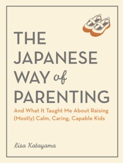 The Japanese Way of Parenting