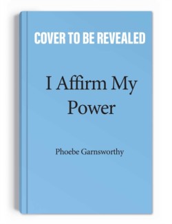 I Affirm My Power