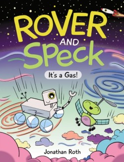 Rover and Speck: Its a Gas!