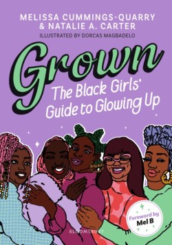 Grown: The Black Girls Guide to Glowing Up