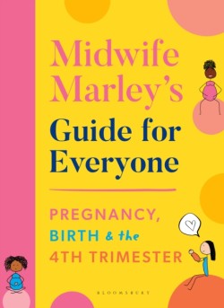 Midwife Marleys Guide For Everyone