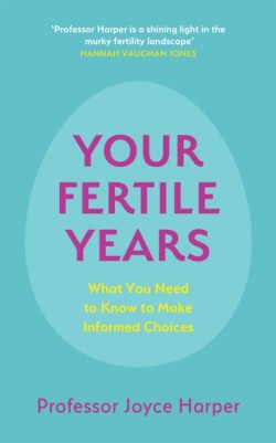 Your Fertile Years