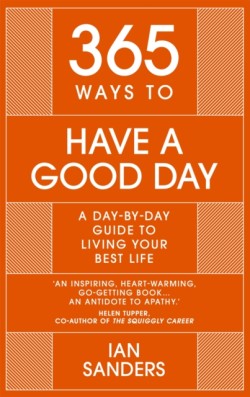 365 Ways To: Have a Good Day