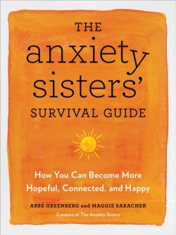 The Anxiety Sisters Survival Guide