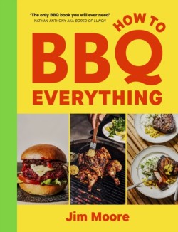 How to BBQ Everything