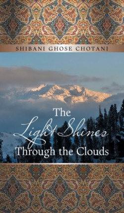 The Light Shines Through the Clouds