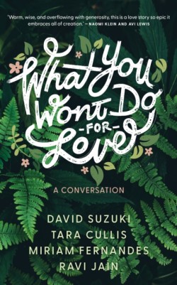 What You Wont Do For Love: A Conversation