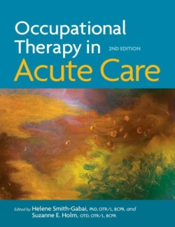 Occupational Therapy in Acute Care