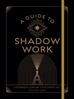 A Guide to Shadow Work