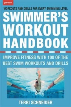 The Swimmers Workout Handbook