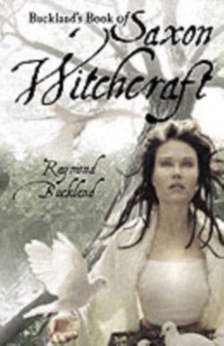 BucklandS Book of Saxon Witchcraft