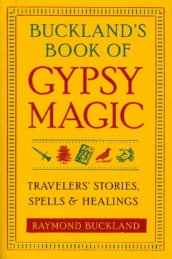 Bucklands Book of Gypsy Magic