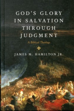 Gods Glory in Salvation through Judgment
