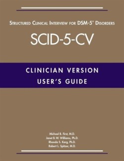 Users Guide for the Structured Clinical Interview for DSM-5® Disorders—Clinician Version (SCID-5-CV)