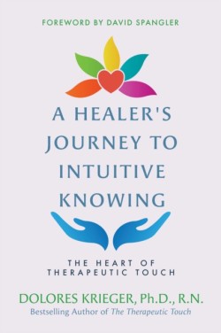 A Healers Journey to Intuitive Knowing