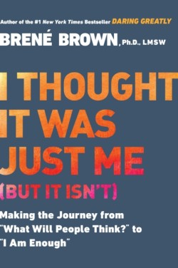 I Thought it Was Just Me (but it IsnT)