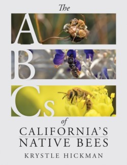 The ABCs of Californias Native Bees