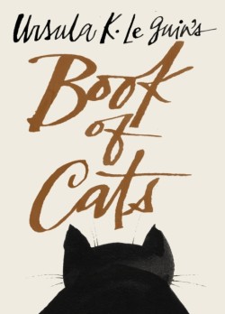 Ursula K. Le Guins Book of Cats