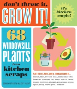 Dont Throw It, Grow It!