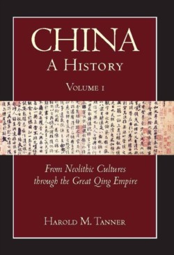 China: A History (Volume 1)
