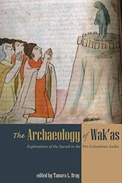 The Archaeology of Wakas