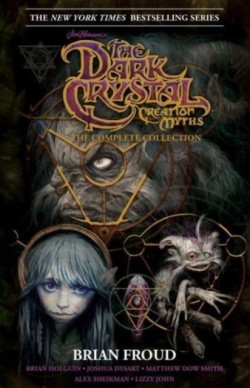 Jim Hensons The Dark Crystal Creation Myths: