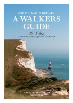 Zoe Tehranis Britain, A Walkers Guide