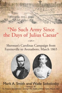 No Such Army Since the Days of Julius Caesar