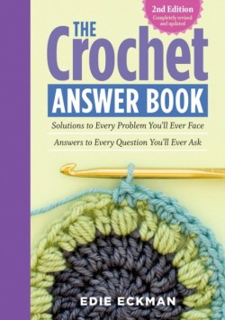 The Crochet Answer Book, 2nd Edition