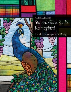 Allie Allers Stained Glass Quilts Reimagined